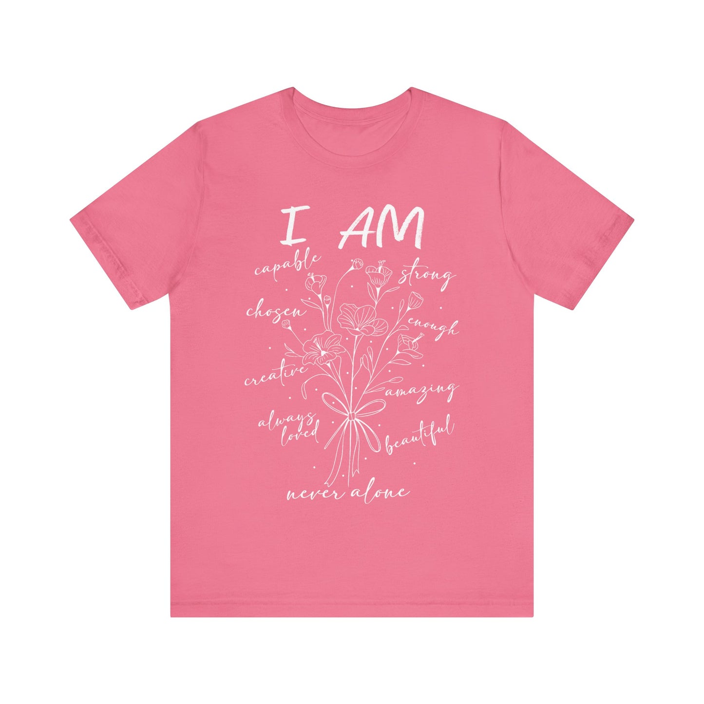 Inspirational Unisex Tee- I Am