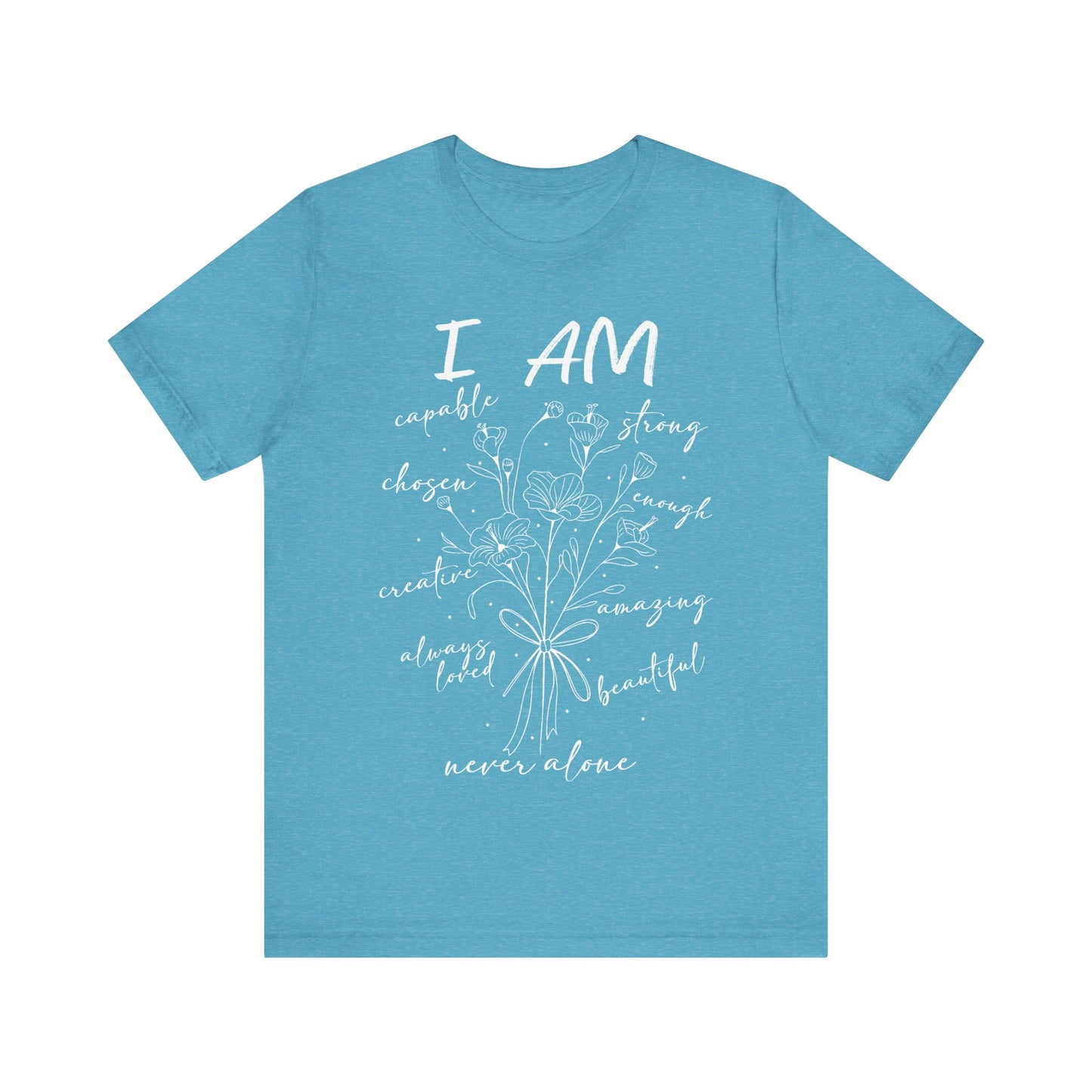Inspirational Unisex Tee- I Am
